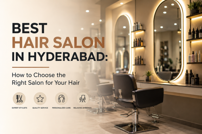 best hair salon in hyderabad